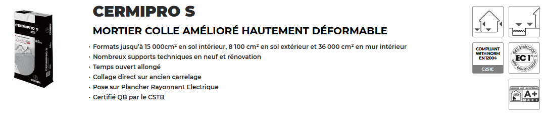 vente de colle cermix cermipro s C2S1 pour interieur, exterieur et plancher chauffant
